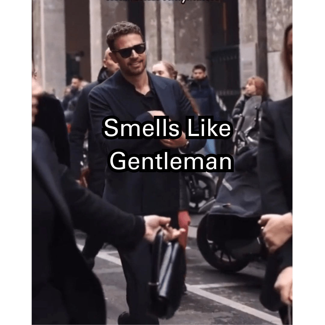 Smell's Like a gentleman